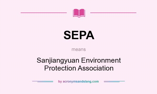 What does SEPA mean? It stands for Sanjiangyuan Environment Protection Association