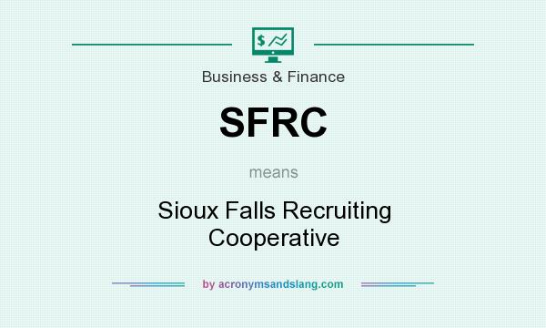 What does SFRC mean? It stands for Sioux Falls Recruiting Cooperative