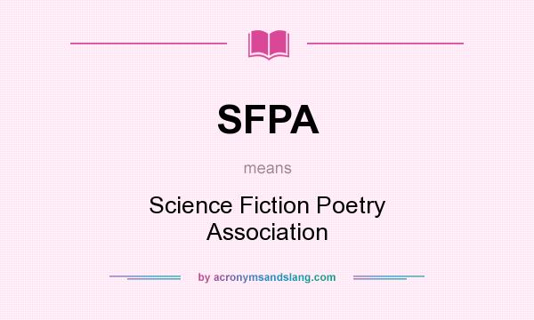 What does SFPA mean? It stands for Science Fiction Poetry Association