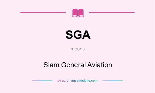 What does SGA mean? It stands for Siam General Aviation
