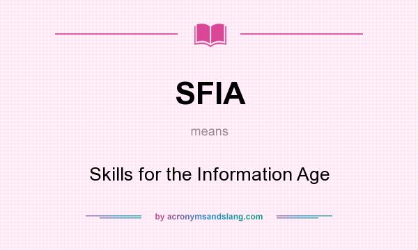 What does SFIA mean? It stands for Skills for the Information Age