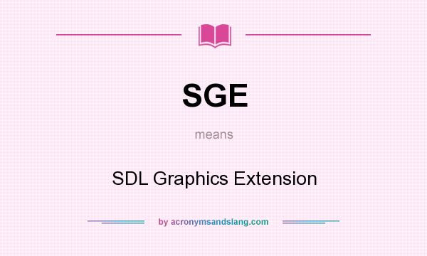 What does SGE mean? It stands for SDL Graphics Extension