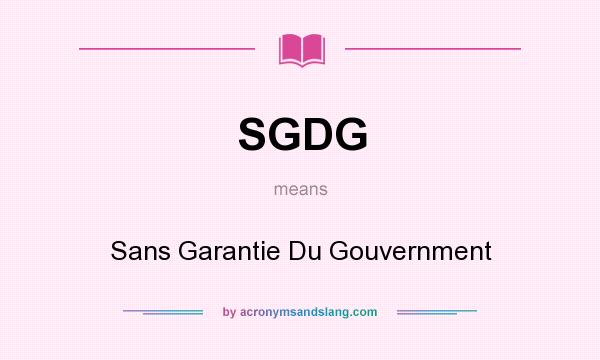What does SGDG mean? It stands for Sans Garantie Du Gouvernment