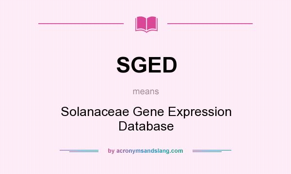 What does SGED mean? It stands for Solanaceae Gene Expression Database