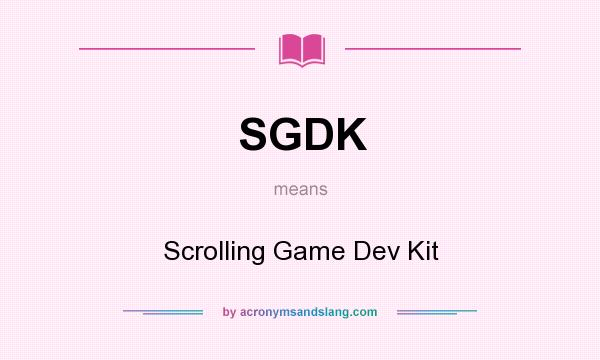 What does SGDK mean? It stands for Scrolling Game Dev Kit