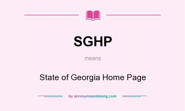 What does SGHP mean? It stands for State of Georgia Home Page