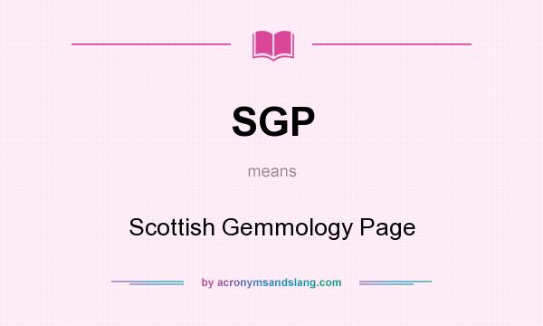 What does SGP mean? It stands for Scottish Gemmology Page