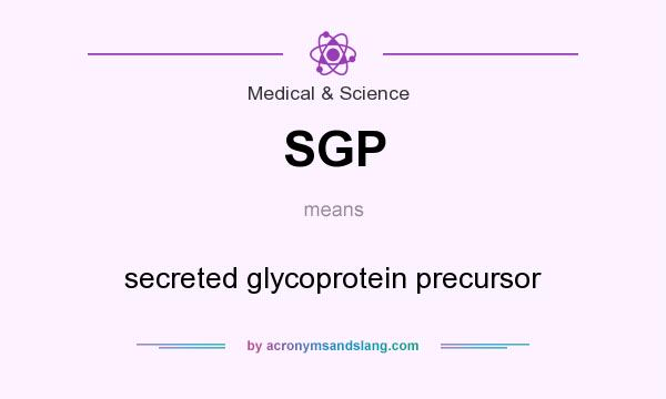 What does SGP mean? It stands for secreted glycoprotein precursor