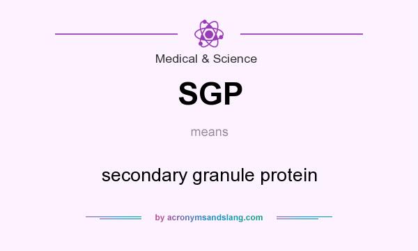 What does SGP mean? It stands for secondary granule protein