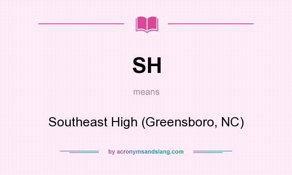 What does SH mean? It stands for Southeast High (Greensboro, NC)