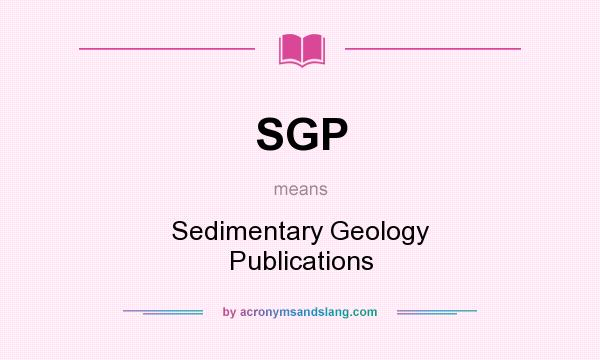 What does SGP mean? It stands for Sedimentary Geology Publications