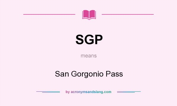 What does SGP mean? It stands for San Gorgonio Pass