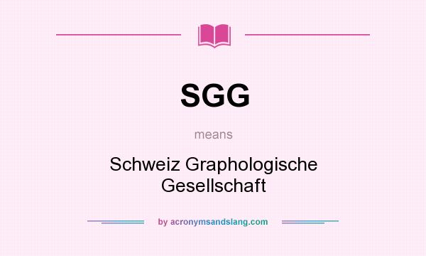 What does SGG mean? It stands for Schweiz Graphologische Gesellschaft