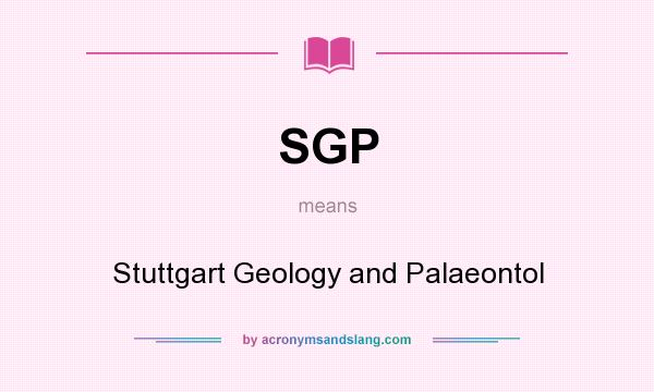 What does SGP mean? It stands for Stuttgart Geology and Palaeontol