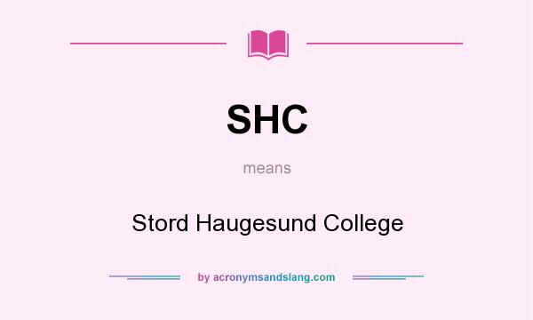 What does SHC mean? It stands for Stord Haugesund College