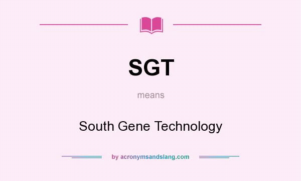 What does SGT mean? It stands for South Gene Technology