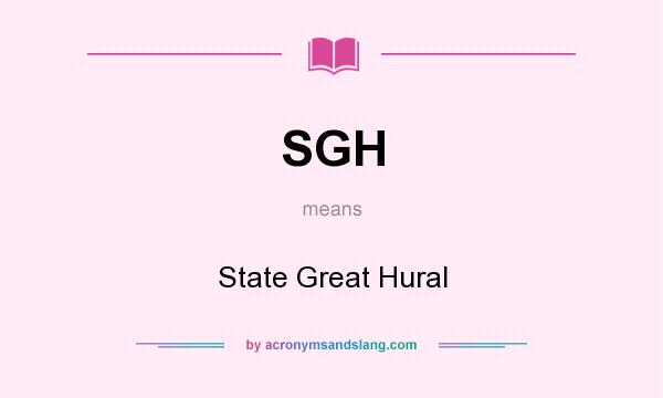 What does SGH mean? It stands for State Great Hural