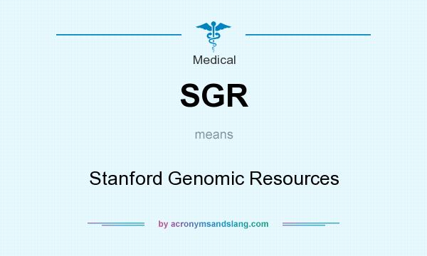 What does SGR mean? It stands for Stanford Genomic Resources