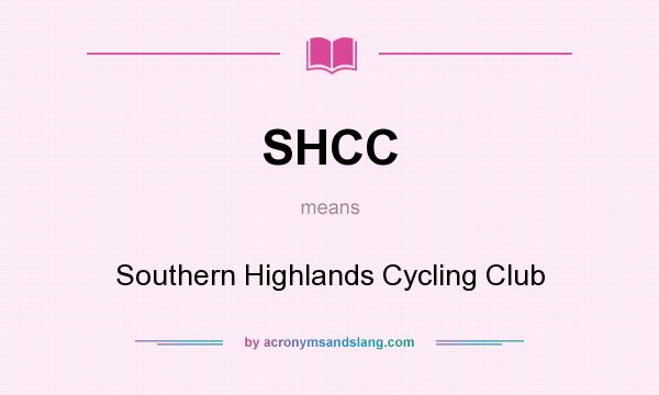 What does SHCC mean? It stands for Southern Highlands Cycling Club