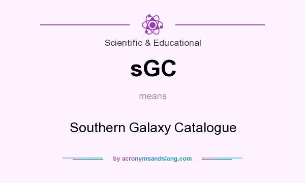 What does sGC mean? It stands for Southern Galaxy Catalogue