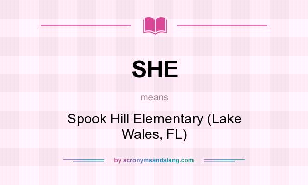 What does SHE mean? It stands for Spook Hill Elementary (Lake Wales, FL)