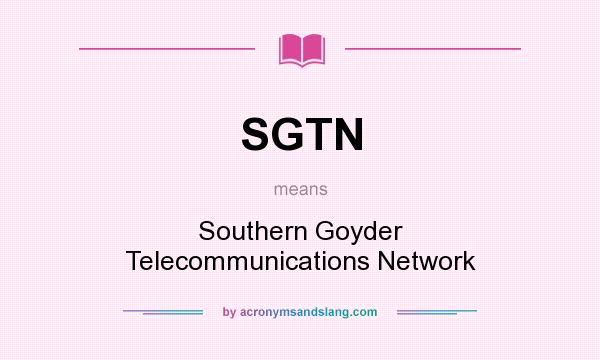 What does SGTN mean? It stands for Southern Goyder Telecommunications Network