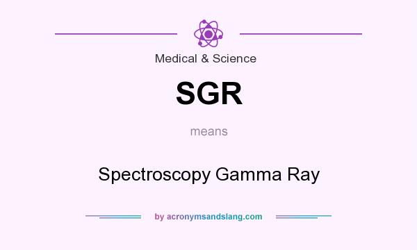 What does SGR mean? It stands for Spectroscopy Gamma Ray