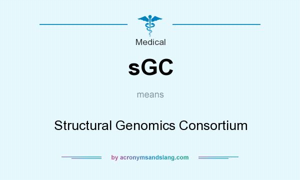 What does sGC mean? It stands for Structural Genomics Consortium