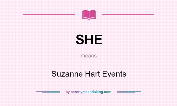 What does SHE mean? It stands for Suzanne Hart Events