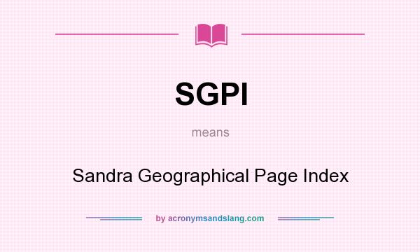 What does SGPI mean? It stands for Sandra Geographical Page Index