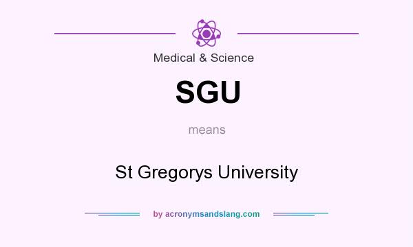 What does SGU mean? It stands for St Gregorys University
