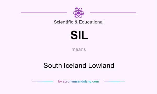 What does SIL mean? It stands for South Iceland Lowland