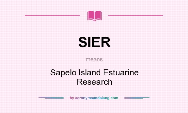 What does SIER mean? It stands for Sapelo Island Estuarine Research
