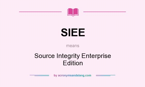 What does SIEE mean? It stands for Source Integrity Enterprise Edition