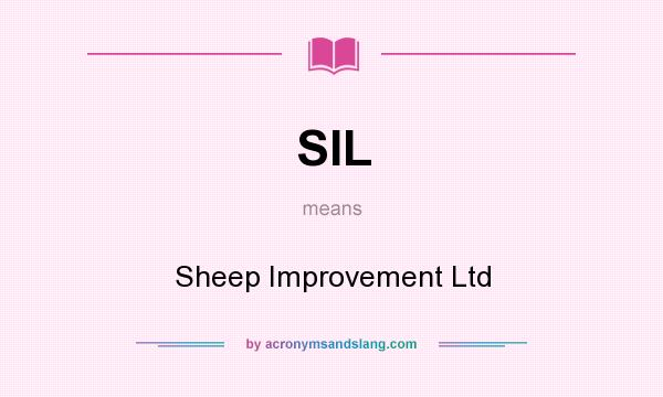 What does SIL mean? It stands for Sheep Improvement Ltd