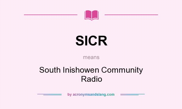 What does SICR mean? It stands for South Inishowen Community Radio