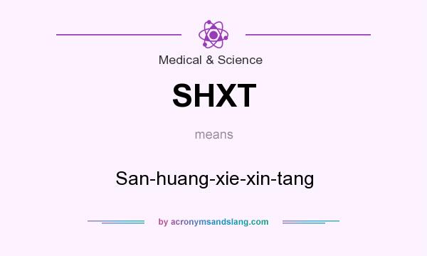 What does SHXT mean? It stands for San-huang-xie-xin-tang