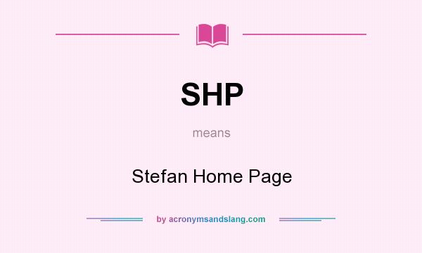 What does SHP mean? It stands for Stefan Home Page