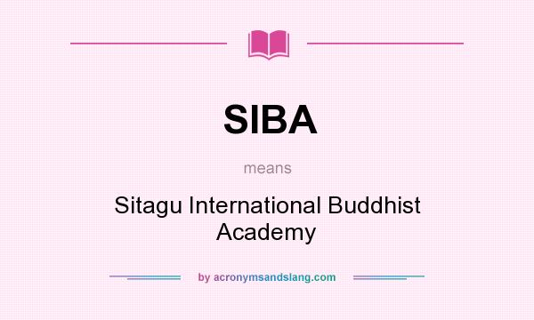 What does SIBA mean? It stands for Sitagu International Buddhist Academy