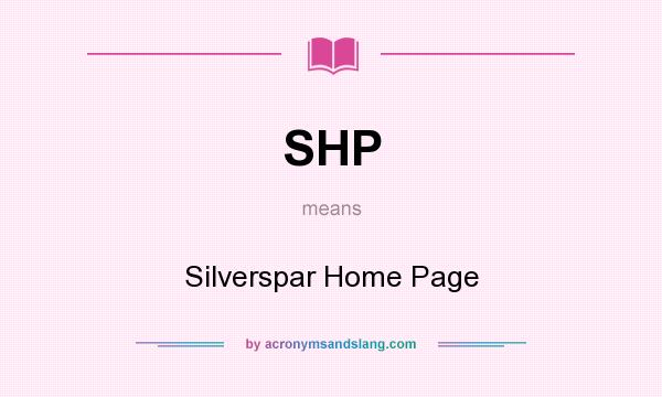 What does SHP mean? It stands for Silverspar Home Page