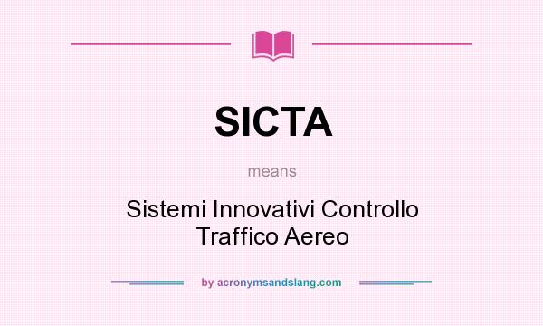 What does SICTA mean? It stands for Sistemi Innovativi Controllo Traffico Aereo