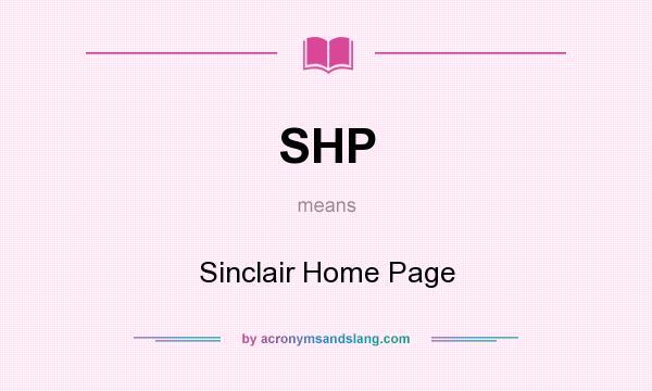 What does SHP mean? It stands for Sinclair Home Page
