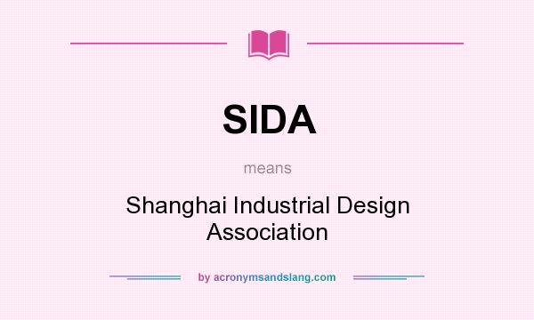 What does SIDA mean? It stands for Shanghai Industrial Design Association