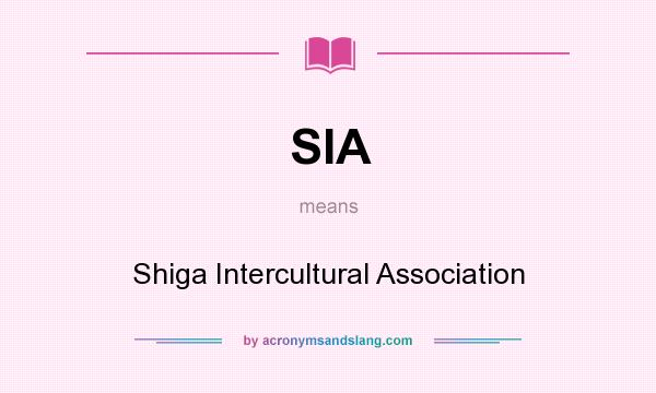 What does SIA mean? It stands for Shiga Intercultural Association