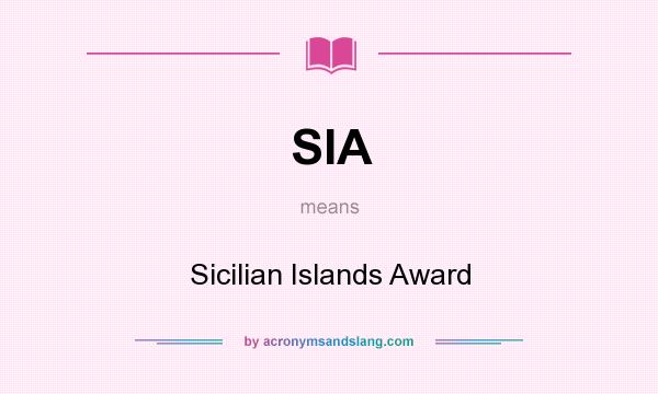What does SIA mean? It stands for Sicilian Islands Award