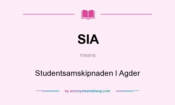 What does SIA mean? It stands for Studentsamskipnaden I Agder