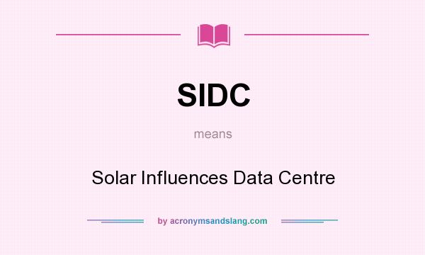 What does SIDC mean? It stands for Solar Influences Data Centre