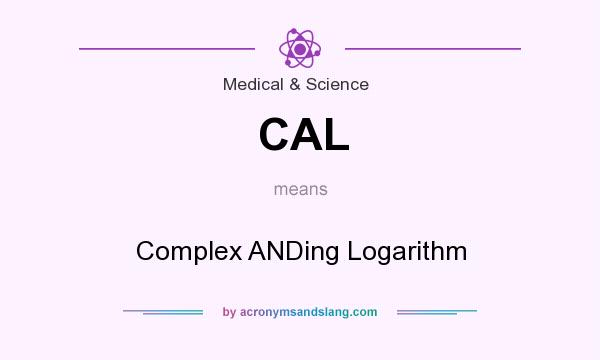 What does CAL mean? It stands for Complex ANDing Logarithm