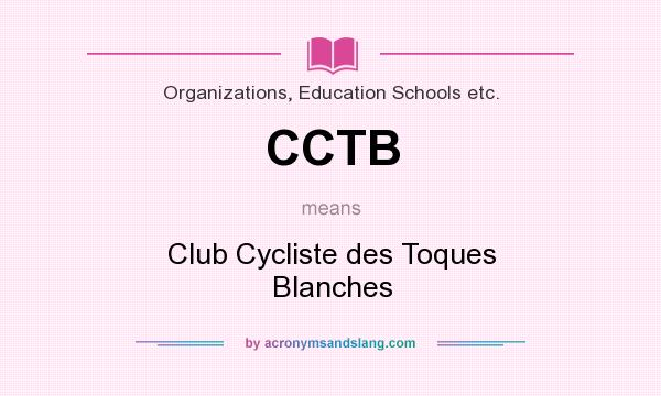 What does CCTB mean? It stands for Club Cycliste des Toques Blanches