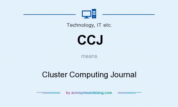 What does CCJ mean? It stands for Cluster Computing Journal